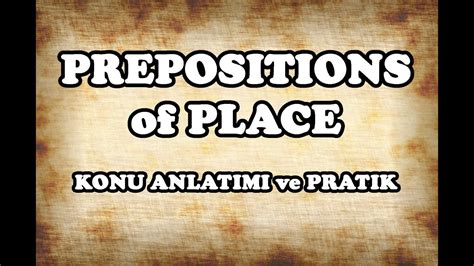 5 sınıf ingilizce prepositions of place konu anlatımı